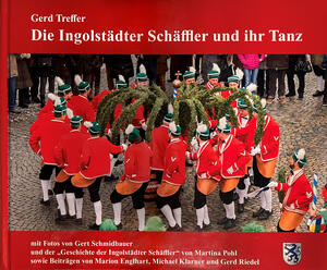 Die Ingolst&auml;dter Sch&auml;ffler und ihr Tanz